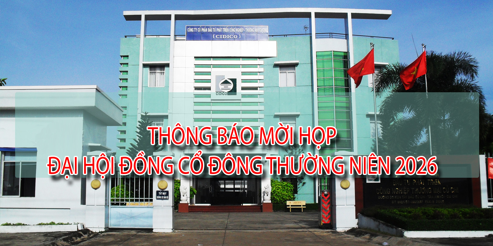 THÔNG BÁO MỜI HỌP ĐẠI HỘI ĐỒNG CỔ ĐÔNG THƯỜNG NIÊN 2026